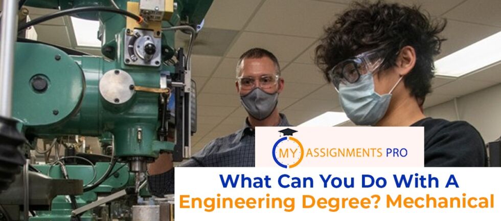 What Can You Do With A Mechanical Engineering Degree?